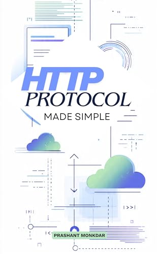 HTTP Protocol Made Simple: A Complete Beginner’s Tutorial to Web Communication.