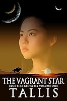 The Vagrant Star 0692363467 Book Cover