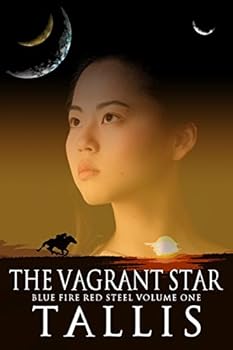 Paperback The Vagrant Star (Blue Fire Red Steel) Book