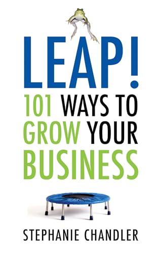 Leap! 101 Ways to Grow Your Business