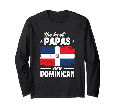 The Best Papas are Dominican Father's Day Dominican Flag 長袖Tシャツ