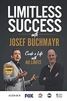Limitless Success with Josef Buchmayr 1970073519 Book Cover