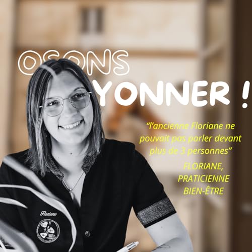 RAYONNANTE : L'ancienne Floriane ne pouvait pas parler devant plus de 3 personnes avec Floriane (@cheminbienetre)
