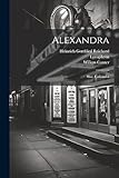 Alexandra; Sive, Cassandra (Ancient Greek Edition)