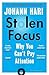 Johann Hari 4 Books Collection Set (Stolen Focus, Chasing the Scream, Lost Connections, Magic Pill)