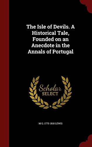 The Isle of Devils. A Historical Tale, Founded ... 129779673X Book Cover