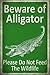 SMART BLONDE Beware of Alligators Don