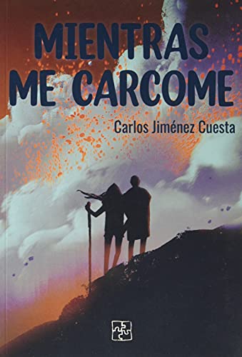 Portada de Mientras me carcome