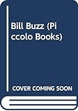  Bill Buzz (Piccolo Books)
