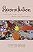 Reconciliation: Gods Timeless Call to Justice, Healing, and Transformation