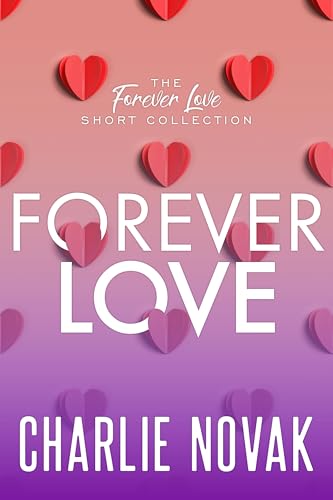 The Forever Love Short Collection