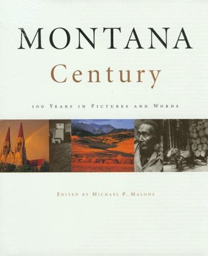 Montana Century revivez 100 ans d'histoire américaine en photos