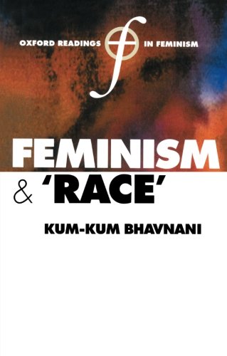 Feminism and 'Race' (Oxford Readings in Feminism)