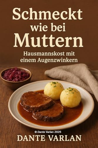 Schmeckt wie bei Muttern : Hausmannskost mit einem Augenzwinkern
