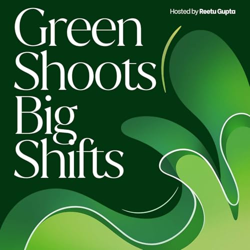 Green Shoots & Big Shifts cover art