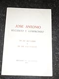 JOSE ANTONIO. RECUERDO Y COMPROMISO. 29 DE OCTUBRE Y 20 DE NOVIEMBRE