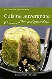  Cuisine auvergnate d\'hier et d\'aujourd\'hui