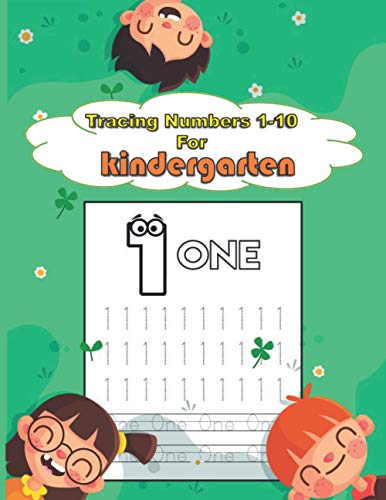 Tracing Numbers 1-10 For Kindergarten: Number tracing book for preschoolers math workbook kindergarten to learn, trace and practice Book Lots of fun number tracing Practice.