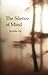 The Silence of Mind: 40 Haikus inspired by Zen practice