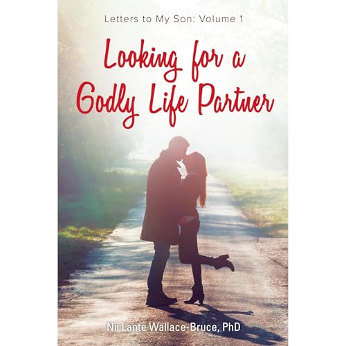 Looking for a Godly Life Partner (By Nii Wallace-Bruce) episode artwork