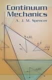 Continuum Mechanics (Dover Books on Physics)