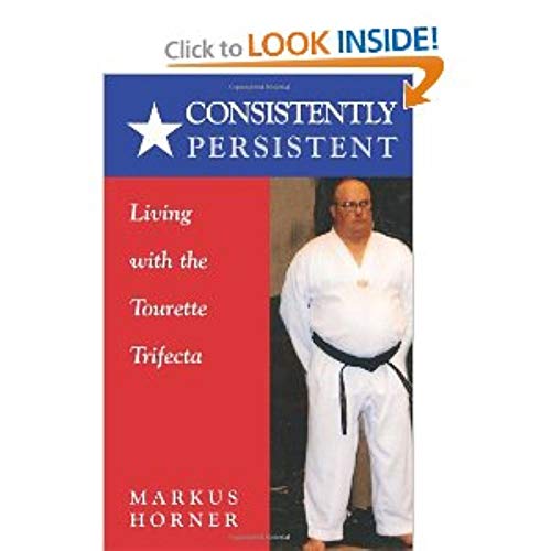 Consistently Persistent: Living with the Tourette Trifecta