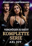 Vergnügen zu dritt: Die komplette Serie: Ein Reverse Harem MMF Liebesroman Box-Set: 4 heiße Dreier-Romane in einer Sammlung