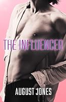 The Influencer (The Manhandled Series) B0CVV35SR1 Book Cover
