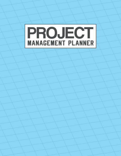 Project Management Planner: Task Outline Notebook, Business Personnel To Do Organizer, Budget Manager Journal, Idea Mind Map