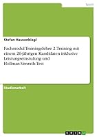 Fachmodul Trainingslehre 2. Training mit einem 26-j�hrigen Kandidaten inklusive Leistungseinstufung und Hollman-Venrath-Test 3668053707 Book Cover
