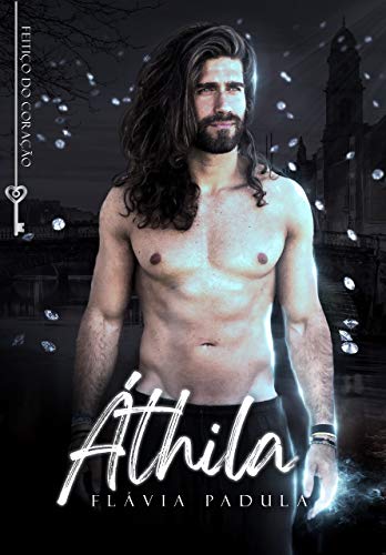 Amazon.com.br eBooks Kindle: Áthila, Padula, Flávia