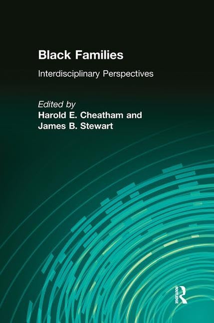 Black Families: Interdisciplinary Perspectives      1st Edition