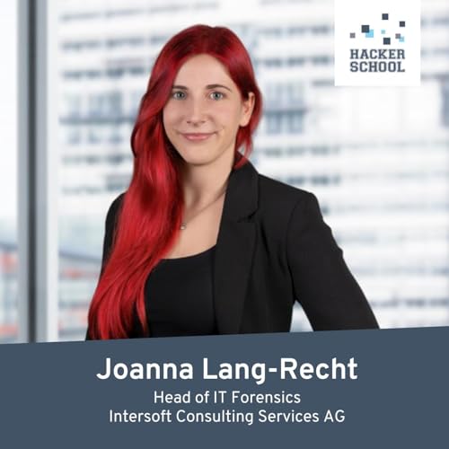 Page de couverture de #53 Joanna Lang-Recht, Head of IT Forensics, Intersoft Consulting Services AG