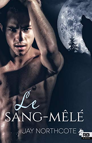 Télécharger Le sang-mêlé Livre eBook France