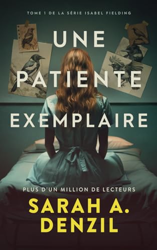 Une patiente exemplaire (Isabel Fielding) (French Edition)