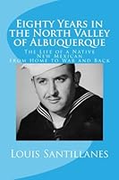 Eighty Years in the North Valley of Albuquerque 1505324955 Book Cover