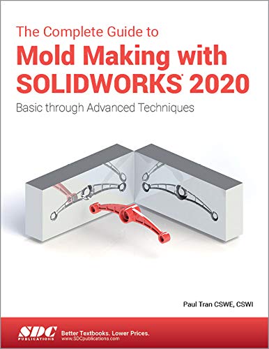 The Complete Guide to Mold Making with SOLIDWORKS 2020