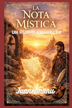 Paperback La Nota Mistica: Un nuevo amanecer (Spanish Edition) [Spanish] Book