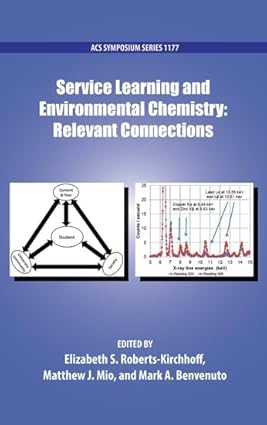 Service Learning and Environmental Chemistry: Relevant Connections (ACS Symposium Series)