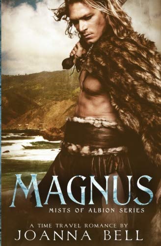 Magnus: A Time Travel Romance: Volume 4 (Mists of Albion)