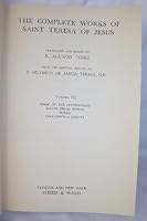 The Complete Works of Saint Teresa of Jesus Volume III: Book of the Foundations, Minor Prose Works, Poems, Documents - Indices B000LEW6XE Book Cover