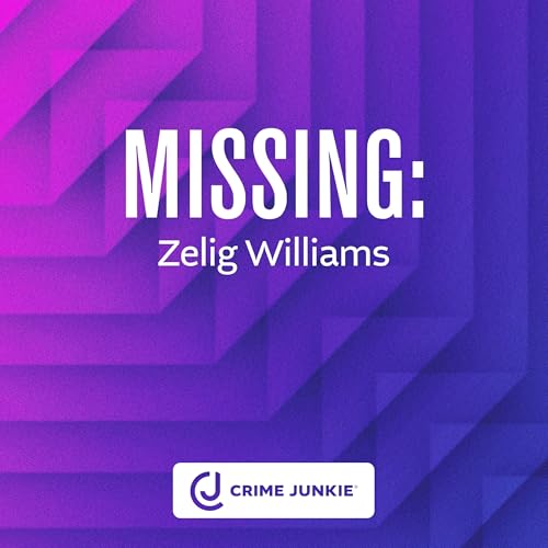 MISSING: Zelig Williams Podcast Por  arte de portada
