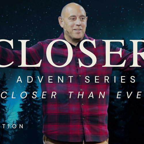 Closer Than Ever (Incarnation) | Christmas with Capo Beach Church | Pastor Matt Whitlock