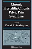 Chronic Prostatitis/Chronic Pelvic Pain Syndrome (Current Clinical Urology)