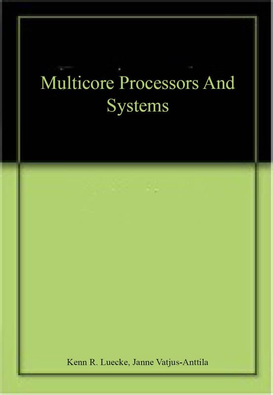 Multicore Processors And Systems