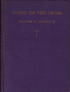 Cling to the Cross: A Lenten Message