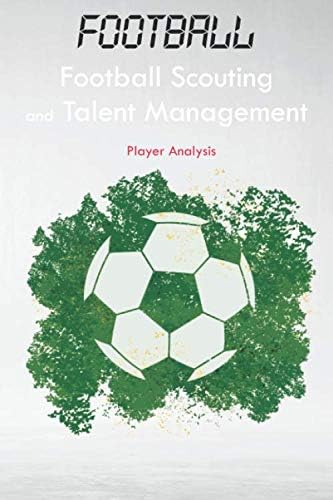 Football Scouting and Talent Management: Youthplayer Analysis | Notebook, Journal, 6x9 inch 15,24 x 22,86 cm 120 pages