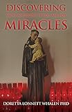 Discovering Saint Anthony: If You Ask For Miracles: Prayers of a Catholic Community in Pittsburgh