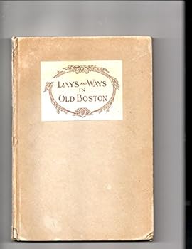 Hardcover Days and Ways in Old Boston Book