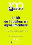 Le kit de l'auditeur en agroalimentaire: Hygiène, HACCP, IFS, BRC, ISO/FSSC 22000